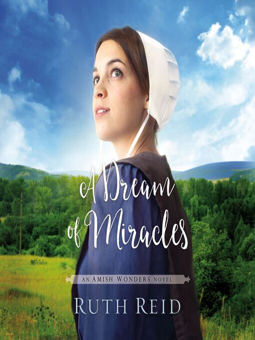 Title details for A Dream of Miracles by Ruth Reid - Wait list